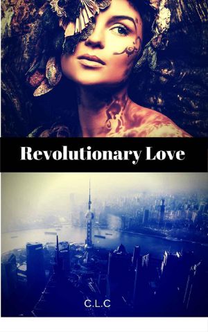 [The Revolution Series 01] • Revolutionary Love